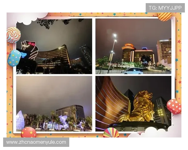 澳门几大赌城的独特魅力与历史背景全面解析